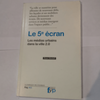 Le 5e écran les médias urbains dans la vill...