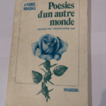 Poesies d’un autre monde Fresne 1941 – Neuengamme 1945 – MIGDAL ANDRE