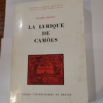 La lyrique de camoes. puf 1970 – Bismut