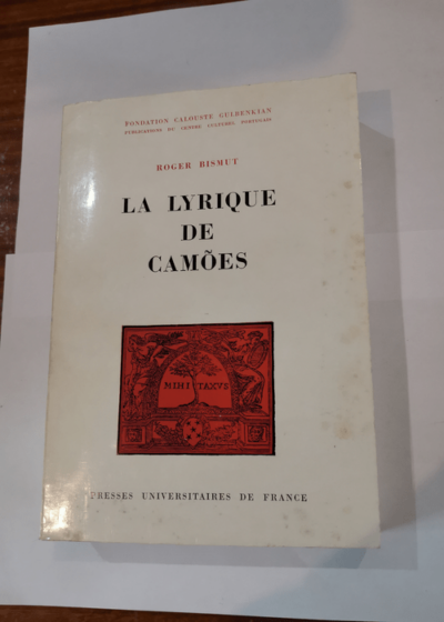 La lyrique de camoes. puf 1970 - Bismut