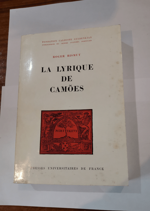 La lyrique de camoes. puf 1970 – Bismut