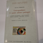 Correspondance de quatre artistes portugais José de Almada-Negreiros José Pacheco Souza-Cardoso Eduardo Vianna avec Robert et Sonia Delaunay : Contribution à l’histoire de l’art moderne...