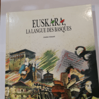 Euskara la langue des basques – Joseba Intxausti