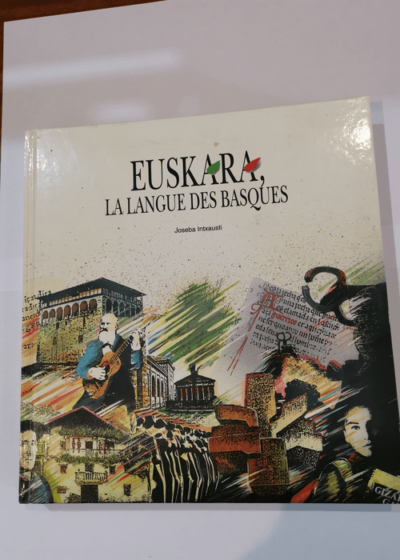 Euskara la langue des basques - Joseba Intxausti