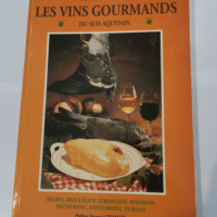 Les vins gourmands du Sud Aquitain. – COMBRET Henri