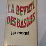 La révolte des Basques – Jean-Pierre Mogui