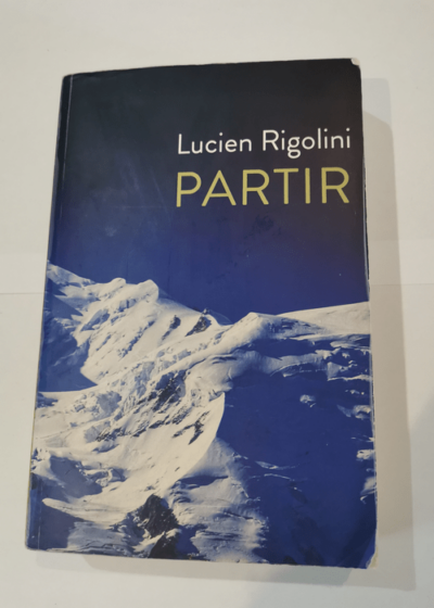 Partir - Rigolini Lucien