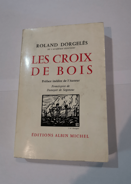 LES CROIX DE BOIS – DORGELES ROLAND &#8...