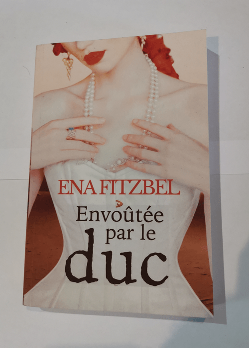 Envoûtée par le duc – Fitzbel Ena