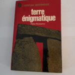 Terre enigmatique – KOLOSIMO PETER