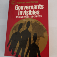 Gouvernants invisibles et sociétés secrète...