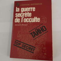 La guerre secrete de l’occulte – ...