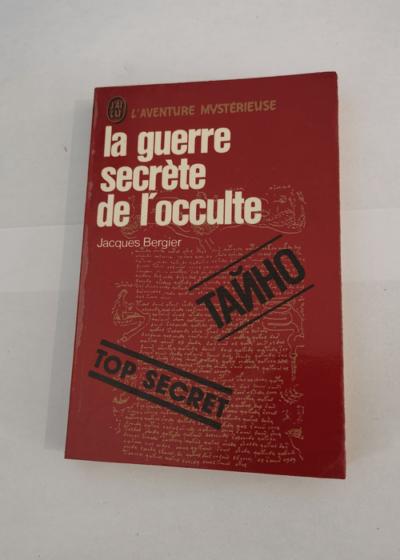 La guerre secrete de l'occulte - BERGIER JACQUES