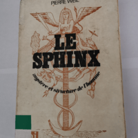 Le Sphinx : mystère et structure de l’...