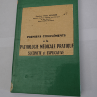 Premiers compléments à la pathologie médic...