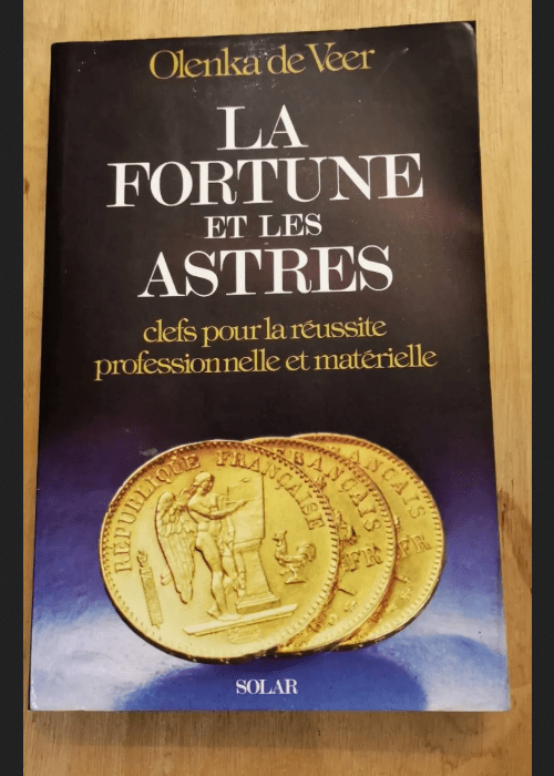 La Fortune Et Les Astres – Olenka De Veer