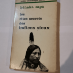 Les Rites secrets des Indiens sioux – SAPA Hehaka