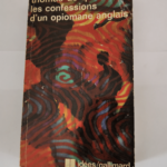 Les confessions d’un opiomane anglais – Thomas de quincey