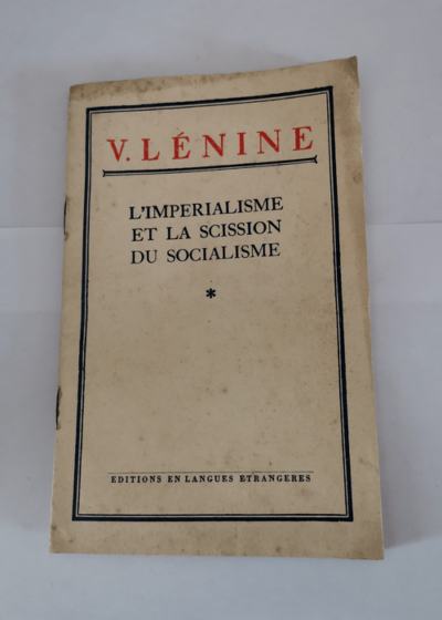 L'Impérialisme et la scission du socialisme - Lénine