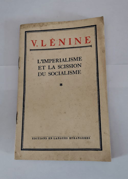 L’Impérialisme et la scission du socialisme – Lénine