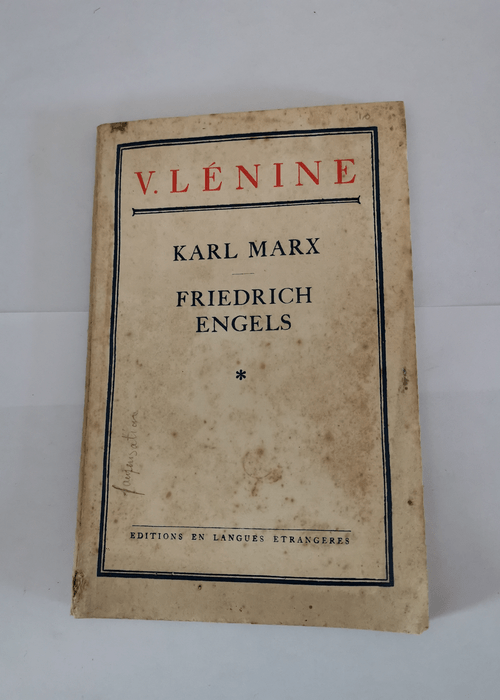 KARL MARX – FRIEDRICH ENGELS – V. LENINE – Lénine