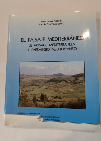 El paisaje Mediterráneo - Jesús Arias Abellán Francis Forneau