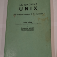 La machine UNIX: De l’apprentissage à ...