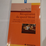 Récupération du sportif bléssé: POD – Éric Viel Michèle Esnault