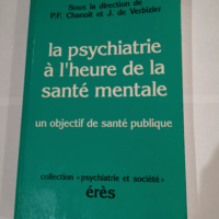 La psychiatrie à l’heure de la santé ...