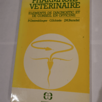 La pharmacie vétérinaire – P. Greiveldinger