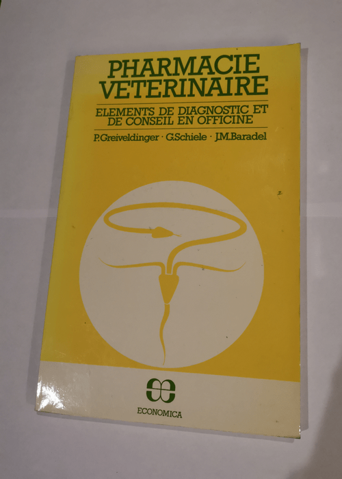 La pharmacie vétérinaire – P. Greivel...