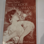 Sexologie pour amants avertis – Robert Chartham – Robert Chartham