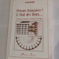 Prisons françaises ? L’état des lieux...