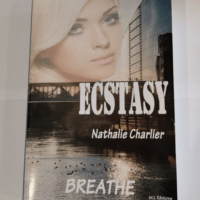 Ecstasy: Tome 3 : Breath – Charlier Nat...