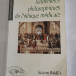 Fondements Philosophiques de l’Éthique Médicale – Suzanne Rameix