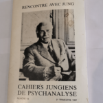 Cahiers jungiens de psychanalyse n°53 : rencontre avec jung. –