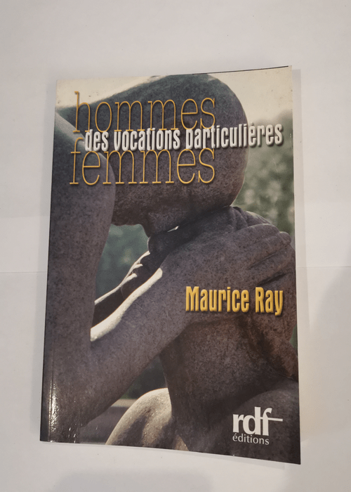 Homme femmes des vocations particulières – Maurice Ray