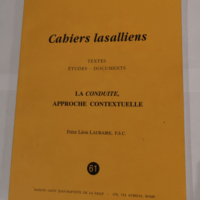 CAHIERS LASALLIENS N° 61 – textes études documents – La conduite approche contextuelle – F. S. C. LAURAIRE LEON