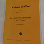 CAHIERS LASALLIENS N° 62 – textes études documents – la conduite des écoles – F. S. C. LAURAIRE LEON