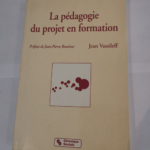 La pédagogie du projet en formation – Vassileff – Vassileff jean