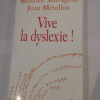 Vive la dyslexie ! – Béatrice Sauvageo...