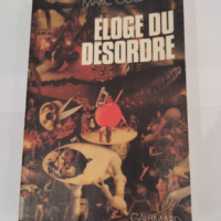 Éloge du désordre – Marc Guillaume