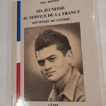 Ma jeunesse pour la France – Marc Bermot