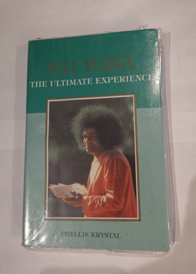 SAI BABA - THE ULTIMATE EXPERIENCE - Phyllis Krystal