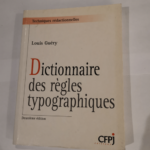 Dictionnaire des règles typographiques 2e édition – Louis Guery