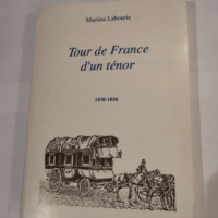 Tour de France d’un ténor : Histoire d...