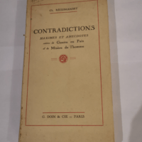 CONTRADICTIONS MAXIMES ET ANECDOTES SUIVIES D...