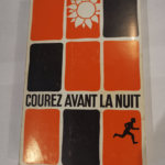 Courez avant la nuit – Haroldw. Fuller