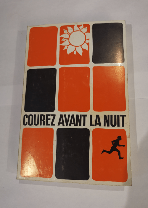 Courez avant la nuit – Haroldw. Fuller