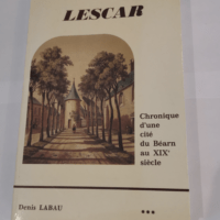 Lescar – tome 3 – DENIS LABAU